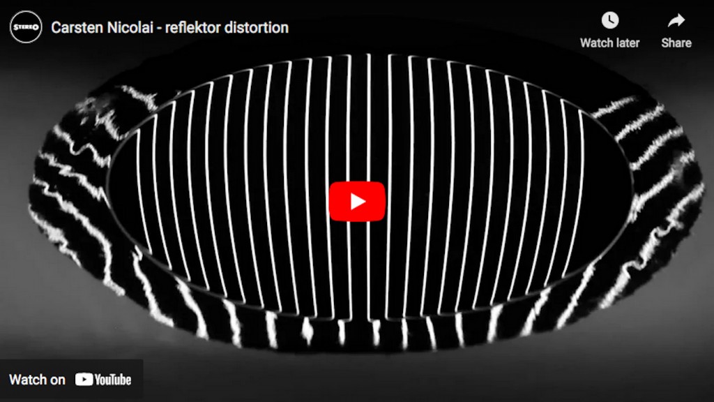 Carsten Nicolai - reflektor distortion