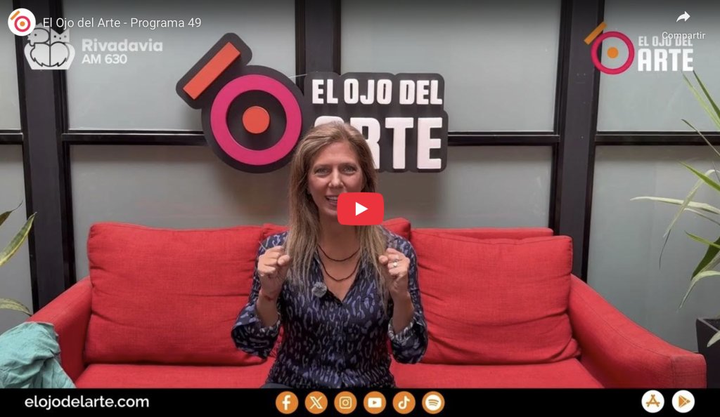 El Ojo del Arte en Radio Rivadavia - Temporada 2026 - Programa 11