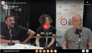 El Ojo del Arte en Radio Rivadavia - Temporada 2025 - Programa 38