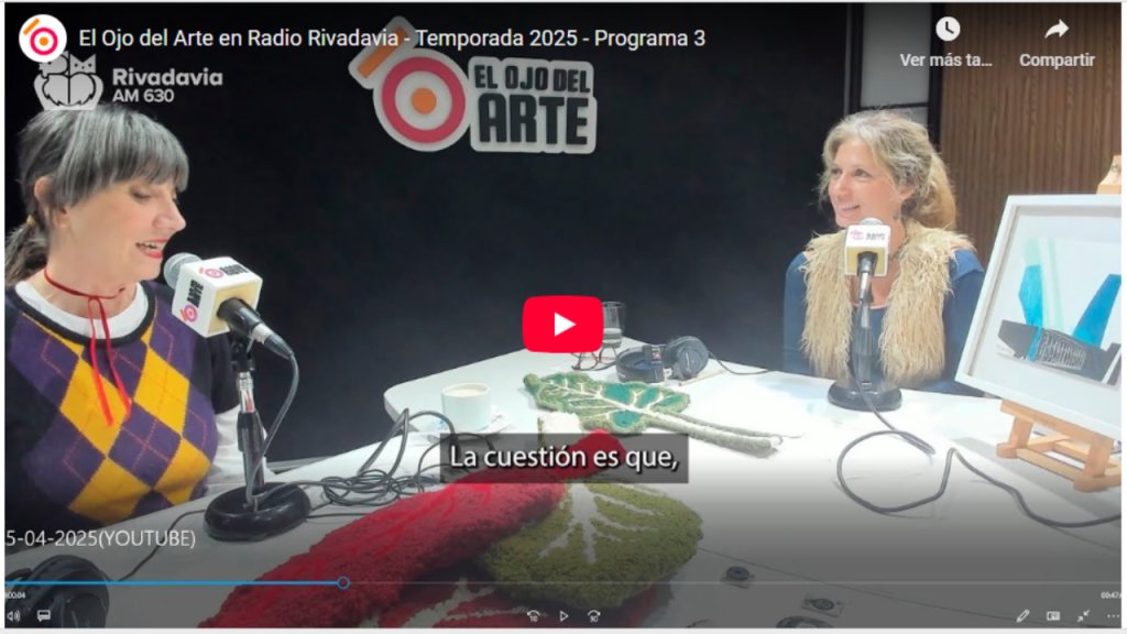 El Ojo del Arte en Radio Rivadavia - Temporada 2025 - Programa 3